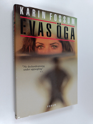 Karin Fossum : EVAS ÖGA