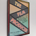 Paul N. Lazarus : The film producer : a handbook for prod... - pikkukuva 1