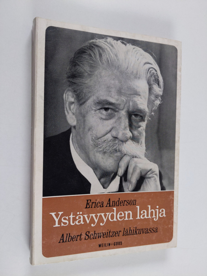 Erica Anderson : Ystävyyden lahja : Albert Schweitzer läh...