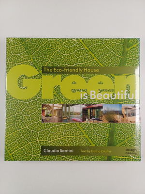 The Images Publishing Group ym. : Green is Beautiful - Th...