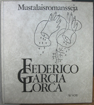 Federico García Lorca: Mustalaisromansseja, Wsoy 1976. 79 s.