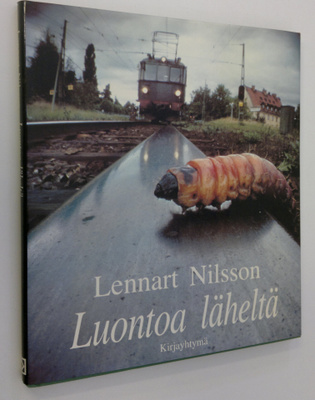 Lennart Nilsson : Luontoa läheltä