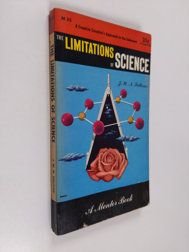 J. W. N. Sullivan : The limitations of science