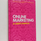 Murray Newlands : Online marketing : a user's manual - pikkukuva 1
