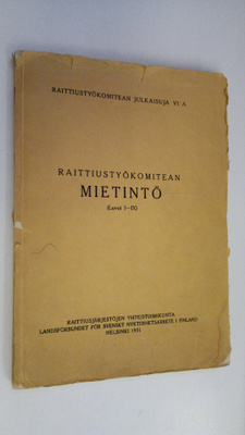 Raittiustyökomitean mietintö (luvut I-IX)