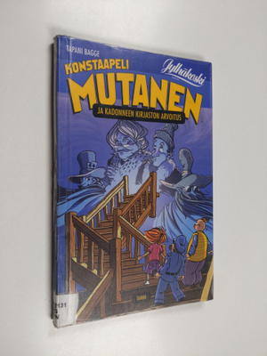 Tapani Bagge : Konstaapeli Mutanen ja kadonneen kirjaston...