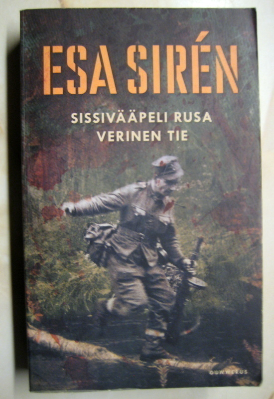 SISSIVÄÄPELI RUSA VERINEN TIE(Esa Sire`n)