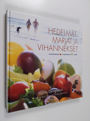 Sylvia Danielsson : Hedelmät, marjat ja vihannekset