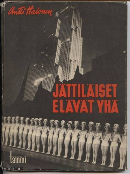 Antti Halonen: Jättiläiset elävät yhä nid. 1944