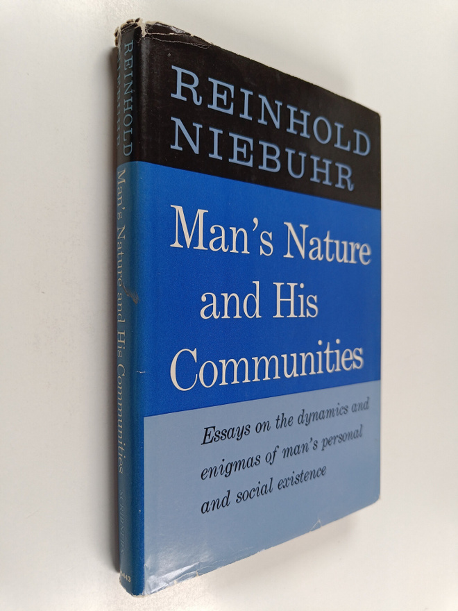 Reinhold Niebuhr : Man's nature and his communities (sign...