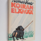 Tuomas Vento : Koiranelämää : pakinoita - pikkukuva 1