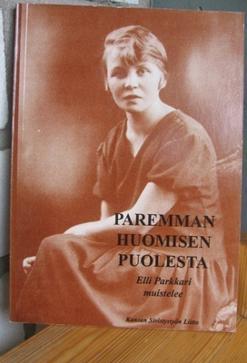 Elli Parkkari: Paremman huomisen puolesta, KSL-93. 155 s.