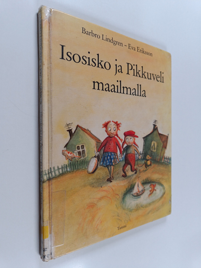 Barbro Lindgren ym. : Isosisko ja pikkuveli maailmalla