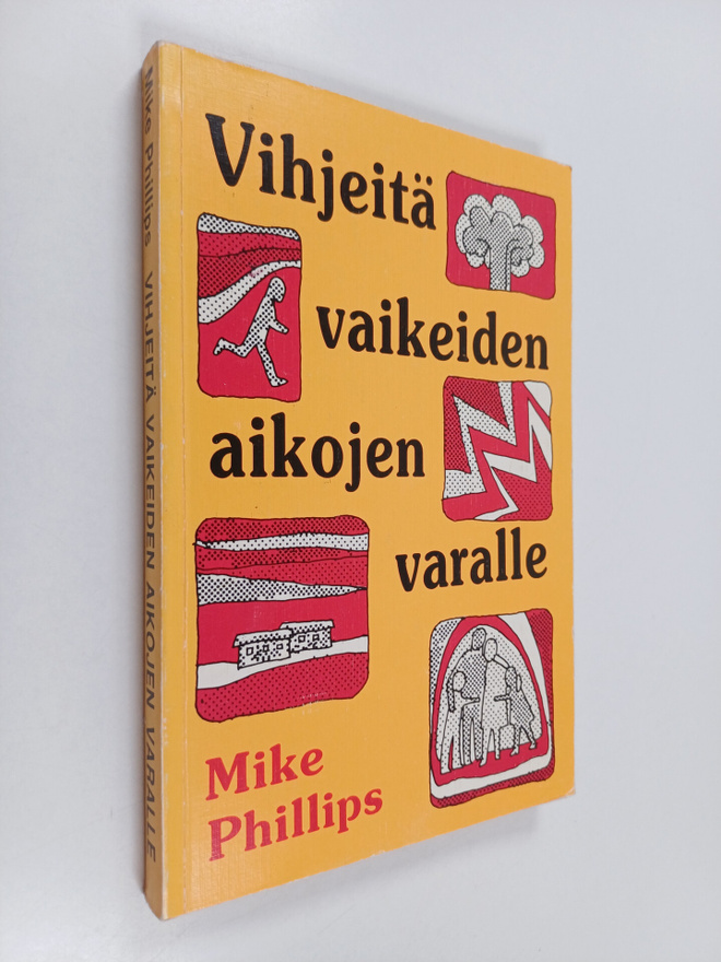 Mike Phillips : Vihjeitä vaikeiden aikojen varalle