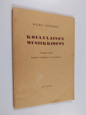 Wilho Siukonen : Koululaisen musiikkioppi