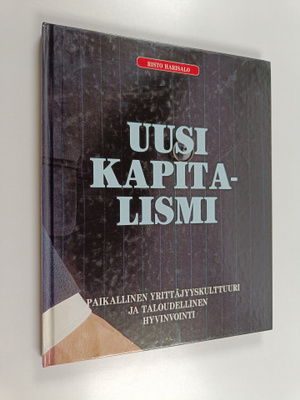 Risto Harisalo : Uusi kapitalismi : paikallinen yrittäjyy...