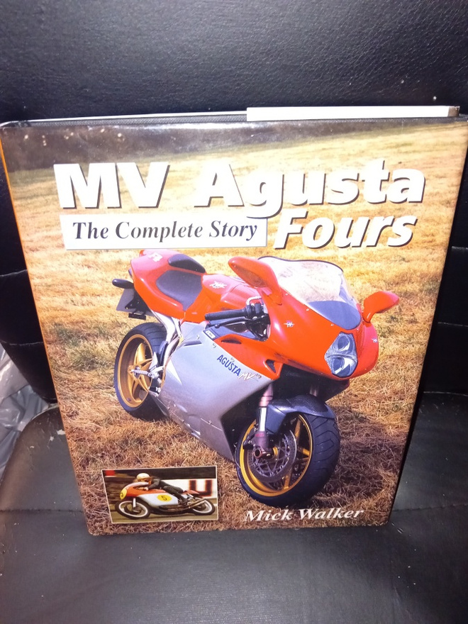 Walker : MC Agusta Fours The Complete Story ( SIS POSTIKULU
