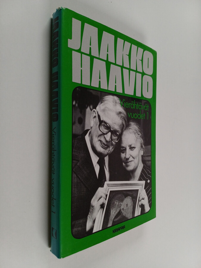 Jaakko Haavio : Vierähtävät vuodet 1 : 1945-1959