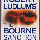 Eric Van Lustbader: Robert Ludlum's the Bourne sanction - pikkukuva 1