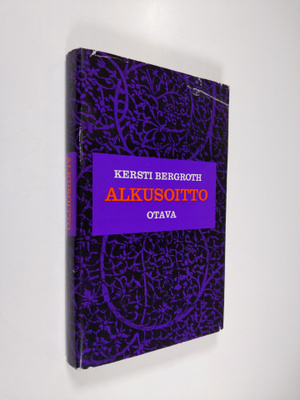 Kersti Bergroth : Alkusoitto