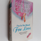 Rachel Gibson : I'm in no mood for love - pikkukuva 1