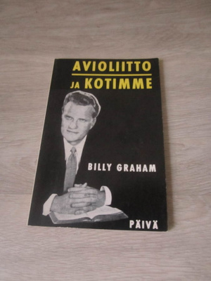 Avioliitto ja kotimme- Billy Graham