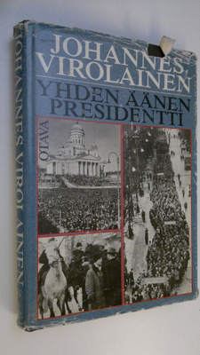 Johannes Virolainen : Yhden äänen presidentti