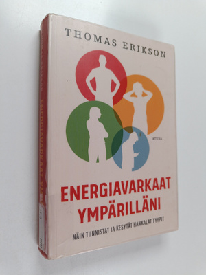 Thomas Erikson : Energiavarkaat ympärilläni : näin tunnis...
