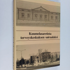 Kielo Viikari : Kuumelasaretista terveyskeskuksen sairaal... - pikkukuva 1
