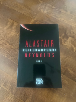 Alastair Reynolds : Kuilukaupunki Osa 2