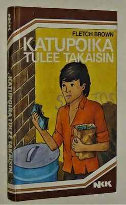 Fletch Brown : Katupoika tulee takaisin - nkk 1.p 1985