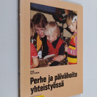 Eeva Huttunen : Perhe ja päivähoito yhteistyössä - pikkukuva 1