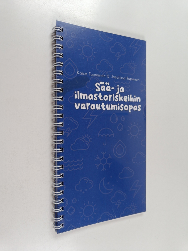 Kaisa Tuominen ym. : Sää- ja ilmastoriskeihin varautumisopas