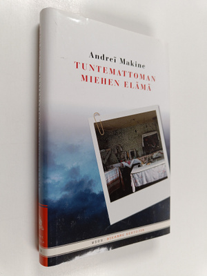 Andrei Makine : Tuntemattoman miehen elämä