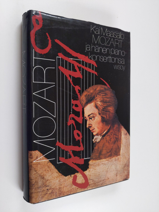 Kai Maasalo : Mozart ja hänen pianokonserttonsa