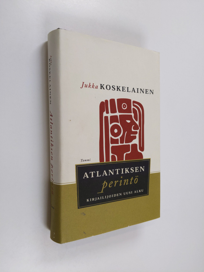 Jukka Koskelainen : Atlantiksen perintö : kirjailijoiden ...
