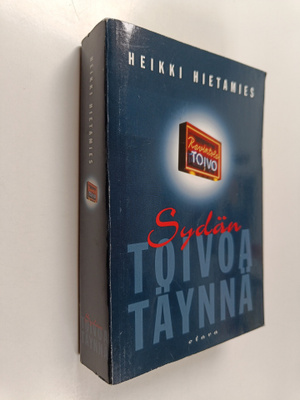 Heikki Hietamies : Sydän toivoa täynnä