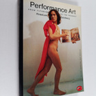 Rosalee Goldberg : Performance art from futurism to the p... - pikkukuva 1