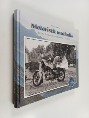 Helena Ruhkala : Motoristit matkalla : Touring Finlandia ...