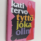 Kati Tervo : Tyttö joka olin - pikkukuva 1