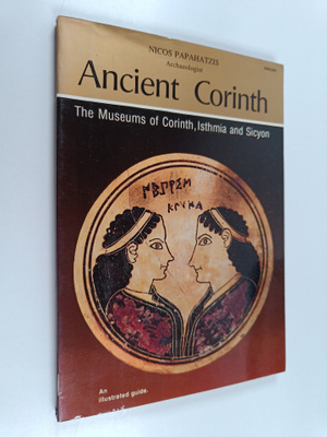 Nikolaos D. Papachatzes : Ancient Corinth - The Museums o...