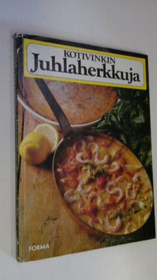 Ingrid (toim.) Ekeström : Kotivinkin juhlaherkkuja