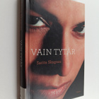 Sarita Skagnes : Vain tytär : eräs selviytymistarina - pikkukuva 1