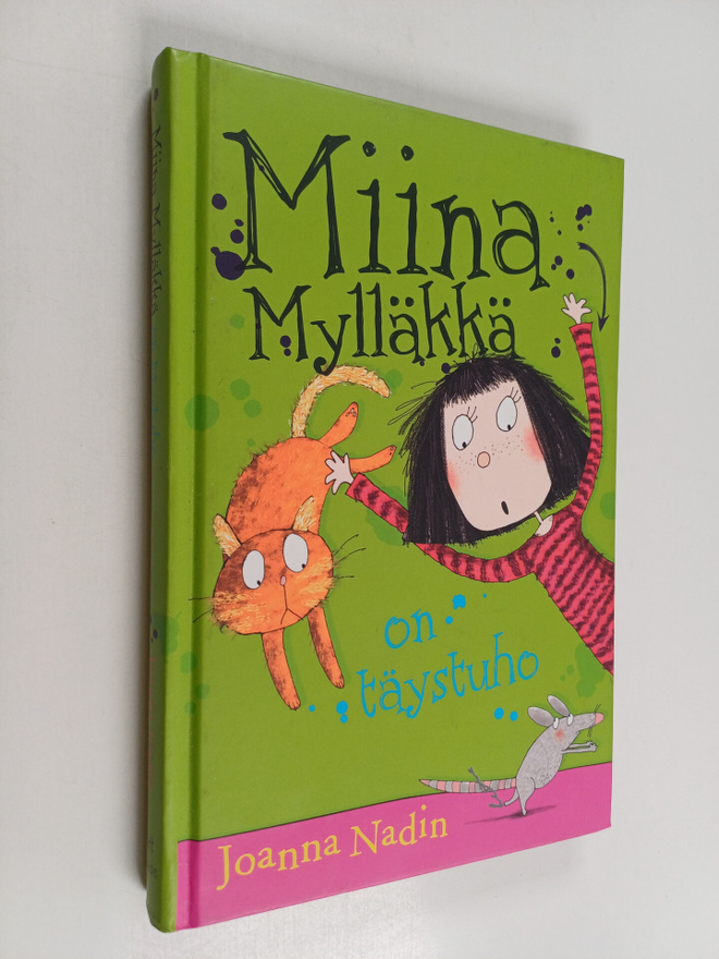 Joanna Nadin : Miina Mylläkkä on täystuho
