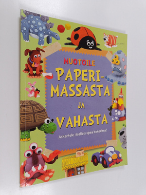 Nat Lambert : Muotoile paperimassasta ja vahasta