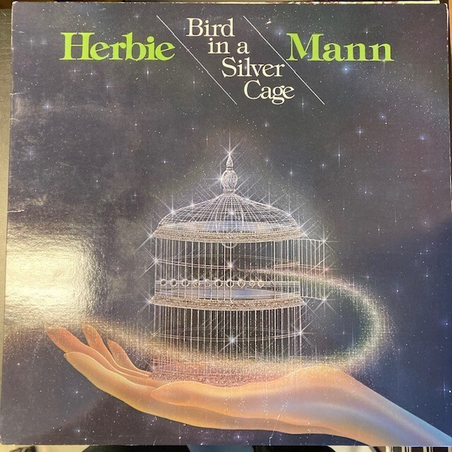 Herbie Mann - Bird In A Silver Cage LP