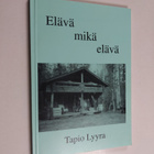 Tapio Lyyra : Elävä mikä elävä (signeerattu, tekijän omiste) - pikkukuva 1