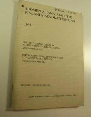 Suomen asianajajaliitto = Finlands advokatförbund 1987 : ...