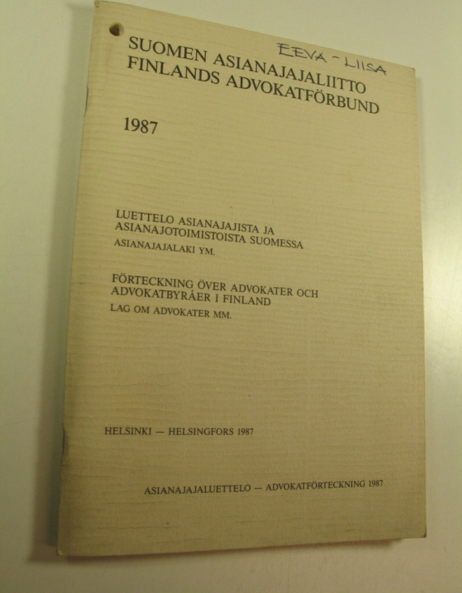 Suomen asianajajaliitto = Finlands advokatförbund 1987 : ...