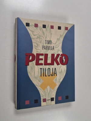 Timo Parvela : Pelkotiloja
